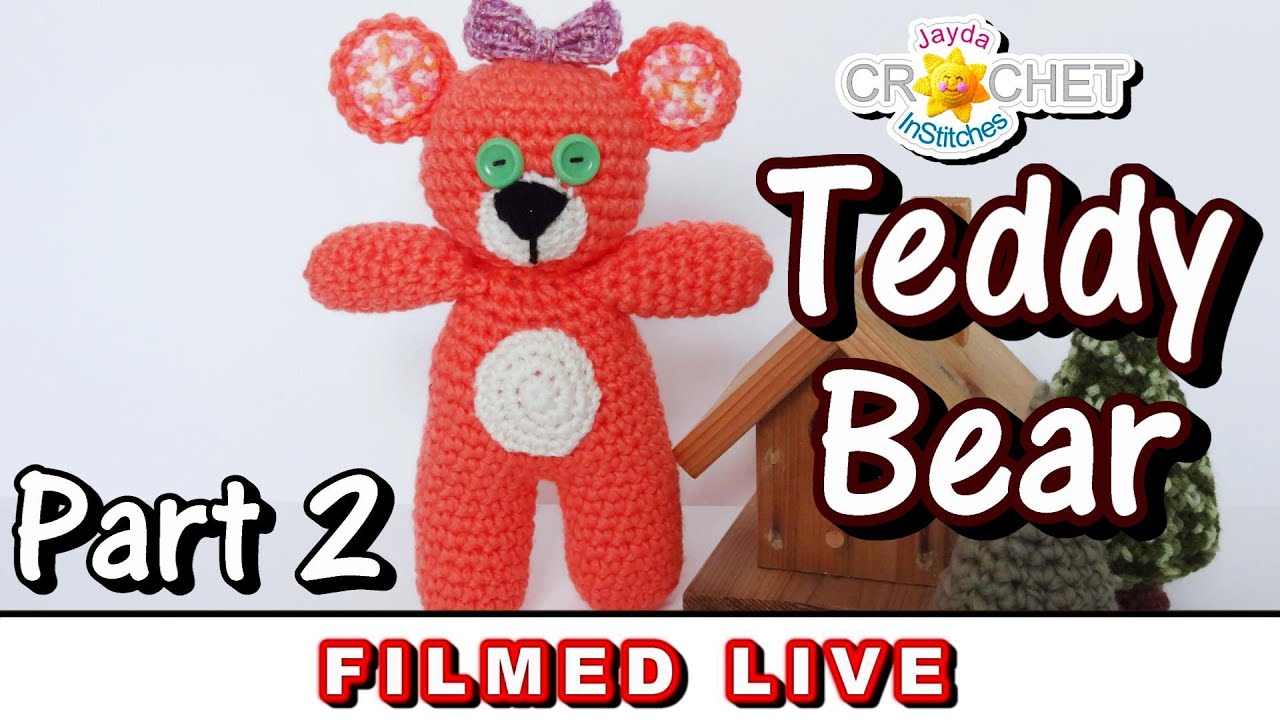 Crochet Teddy Bear - Live CAL 💗 Part 2 - February 19, 2024 - YouTube