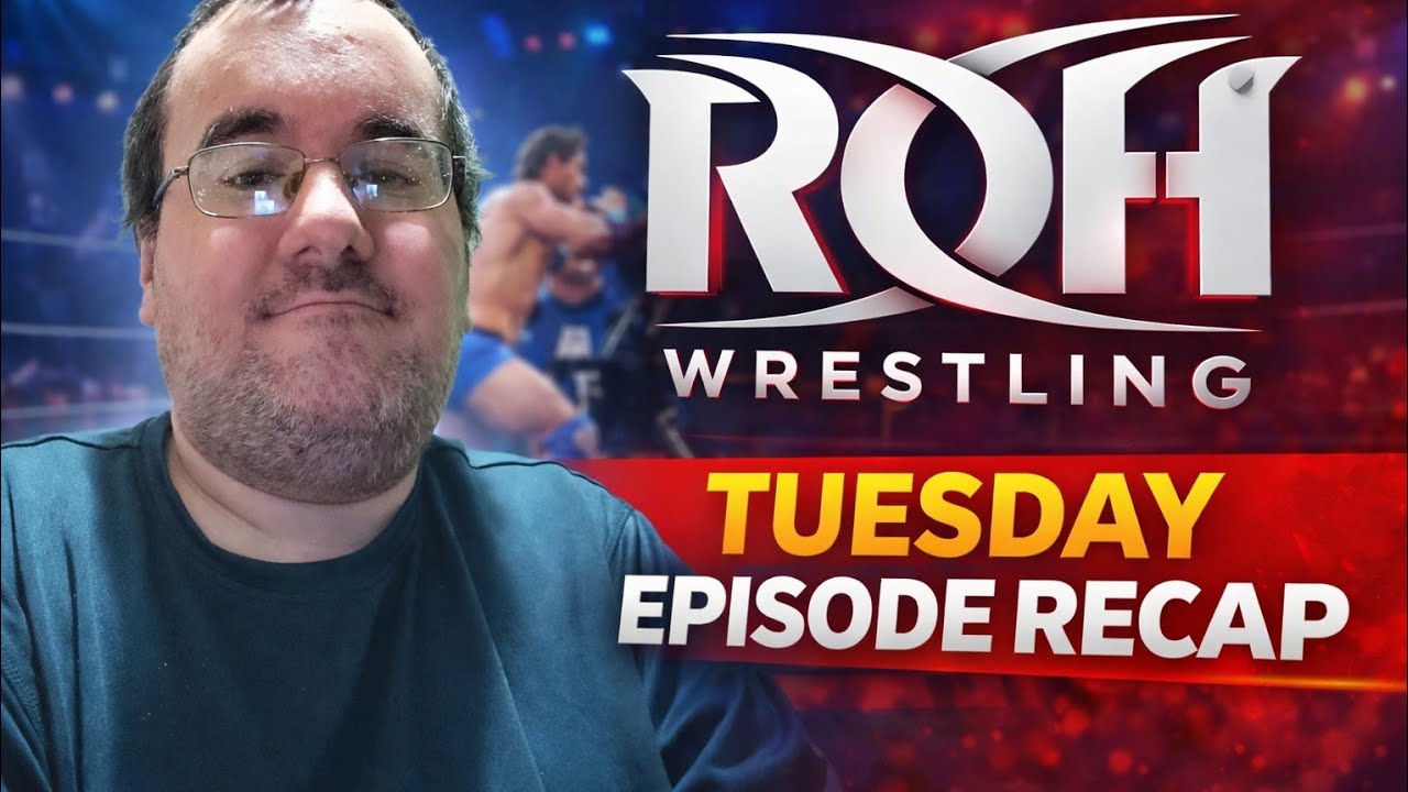 ROH WRESTLING TUESDAY EPISODE RECAP