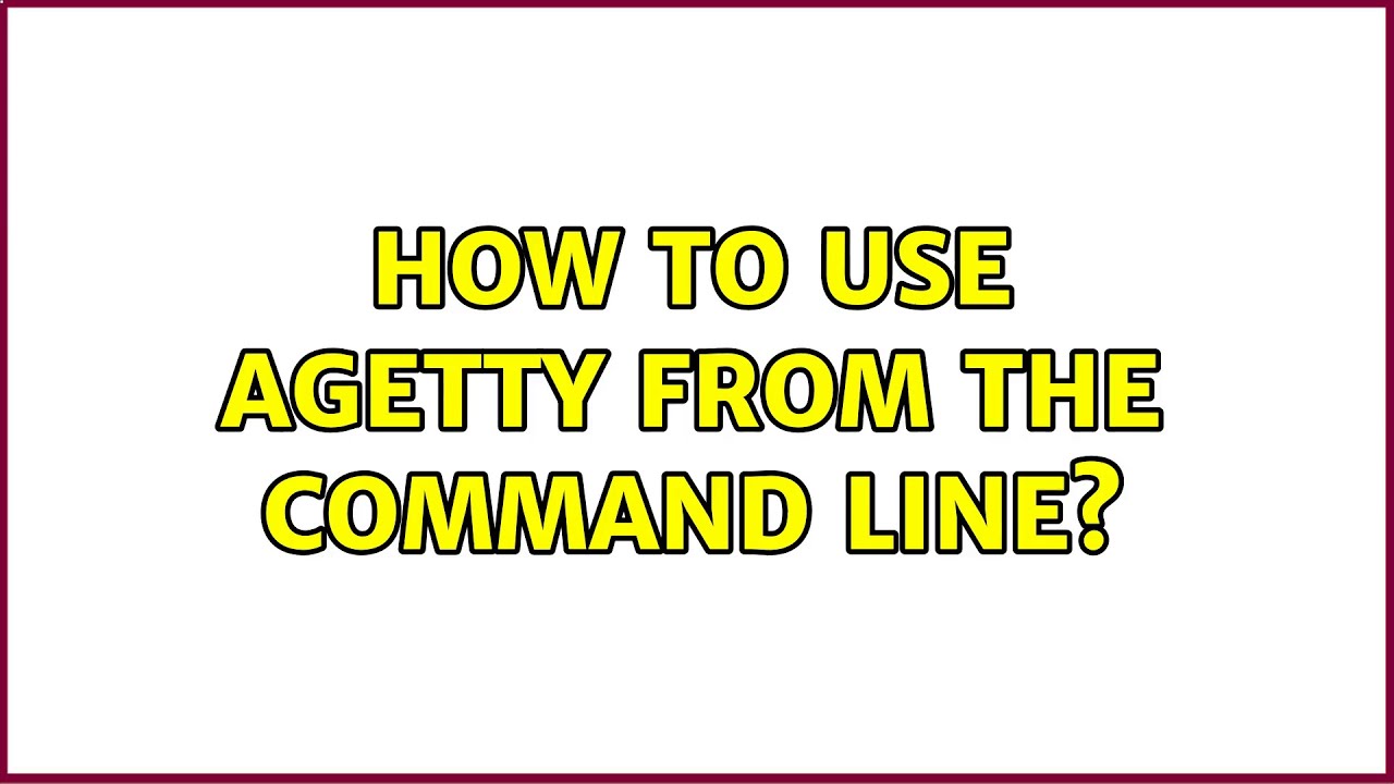 How to use agetty from the command line? - YouTube