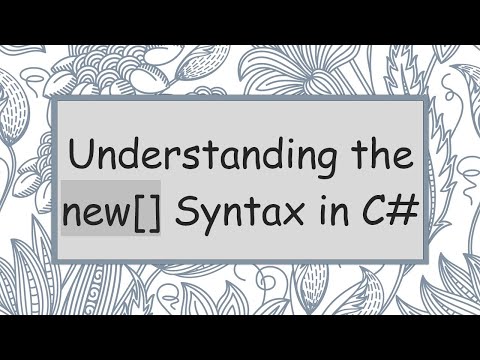 Understanding the new[] Syntax in C#