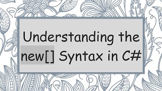 Understanding the new[] Syntax in C#