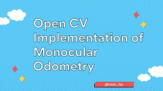 Open CV implementation of Monocular Odometry