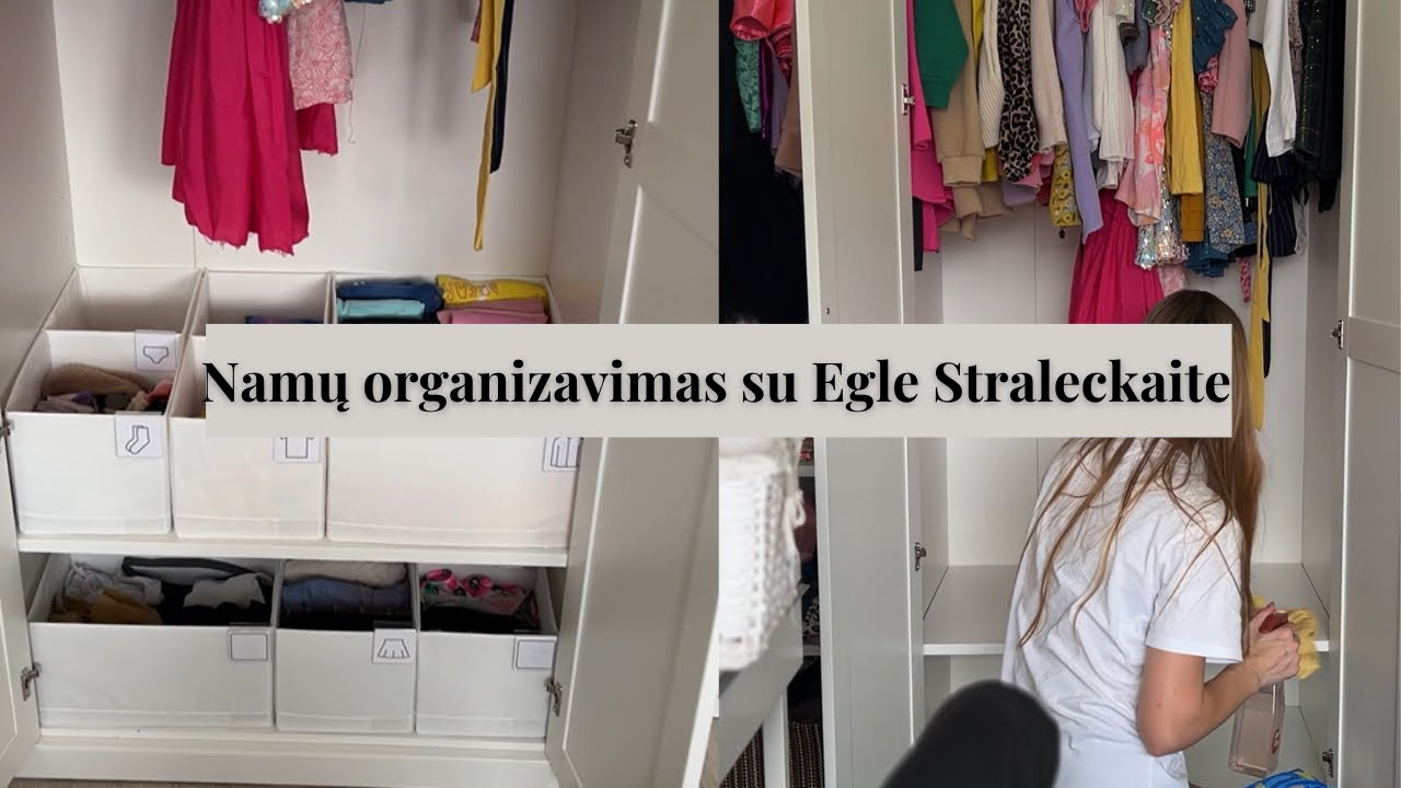Ar Žinote Kaip Organizuoti Namus? Vlogas su Egle Straleckaite