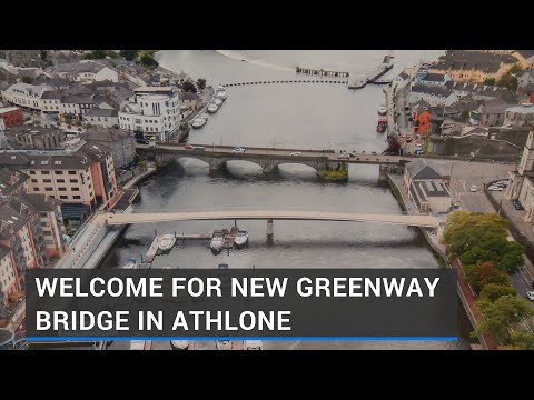 'Good for tourism': Welcome for new greenway bridge in Athlone