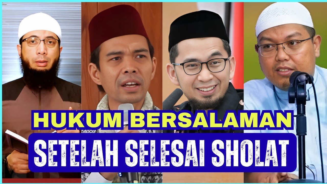 Hukum Salaman Setelah Sholat Menurut IsIam