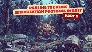 Parsing the Redis Serialization Protocol (RESP) in Rust with nom (Part 2)