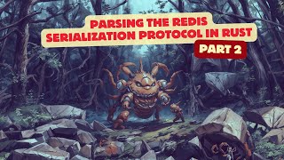 Parsing the Redis Serialization Protocol (RESP) in Rust with nom (Part 2)