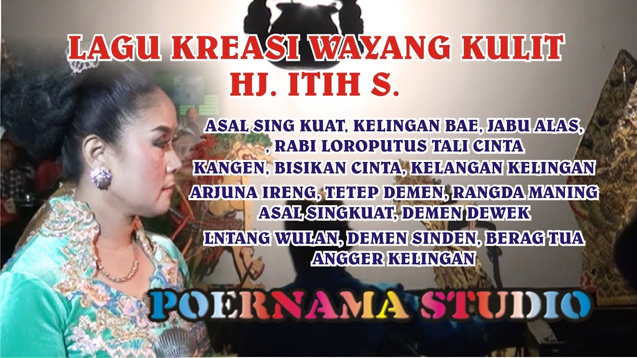 WAYANG KULIT Lagu Kreasi  Sinden Hj Itih S