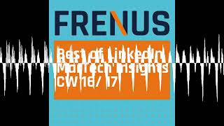 Best of LinkedIn: MarTech Insights CW 16/ 17 - Best of LinkedIn: Strategic B2B Marketing