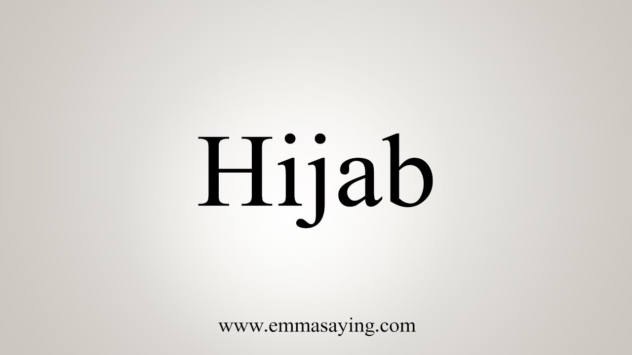 How To Say Hijab - YouTube