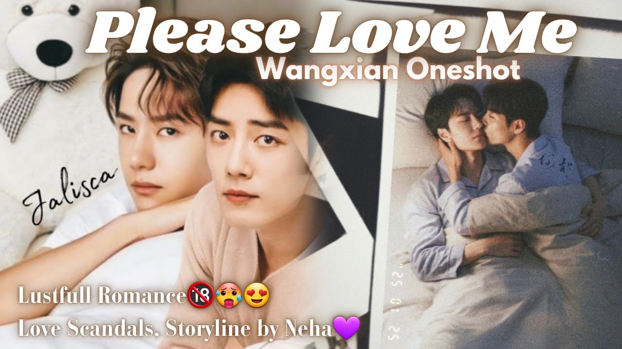 Please Love Me | WangXian Romantic Oneshot MDZS Hindi Explanation | Lan Wangji × Wei Wuxian