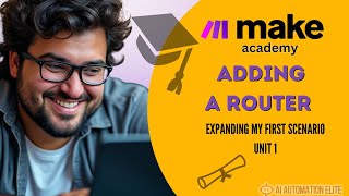 How to Add A Router | Foundation - Enhancing My First Scenario - Unit 1