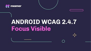 How to fix Android WCAG 2.4.7 Focus Visible Accessibility Violations