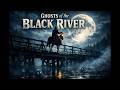 Ghosts of the Black River | Epic Dark Country Rock | Haunting Outlaw Western Song