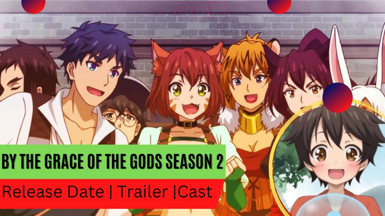 By the Grace of the Gods Season 2 Release Date & Trailer, What To Expect? 