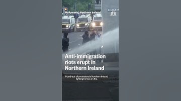 Anti-immigration riots erupt in Northern Ireland
