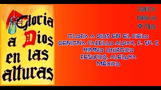 Gloria a Dios en elcielo, Benigna Carrillo Alday, f. Sp. s