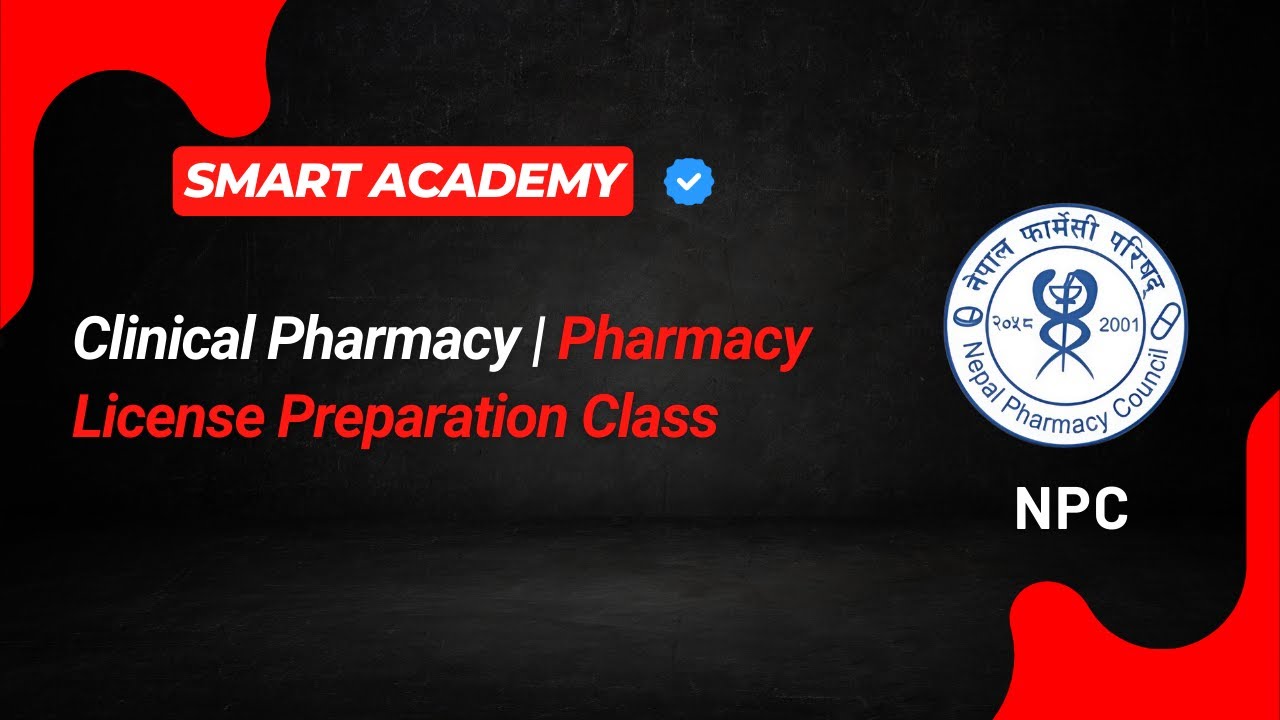 Clinical Pharmacy | Pharmacy License Preparation Class | Smart Academy Nepal | NPC