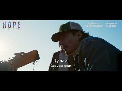 Trailer Hope Vùng Tử Địa