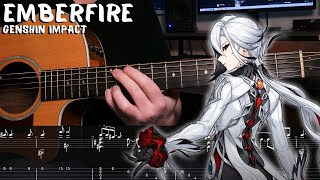 Emberfire | The Song Burning in the Embers - Genshin Impact - Fingerstyle Tutorial + TAB