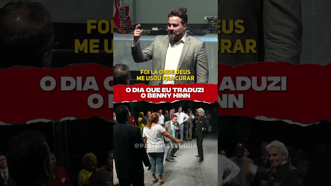 O dia que eu traduzi o Benny Hinn