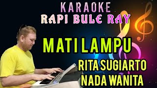 MATI LAMPU - Rita sugiarto | Karaoke | Nada Wanita | Lirik