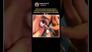 These Contact Lenses Let Humans See Infrared 😳👁️