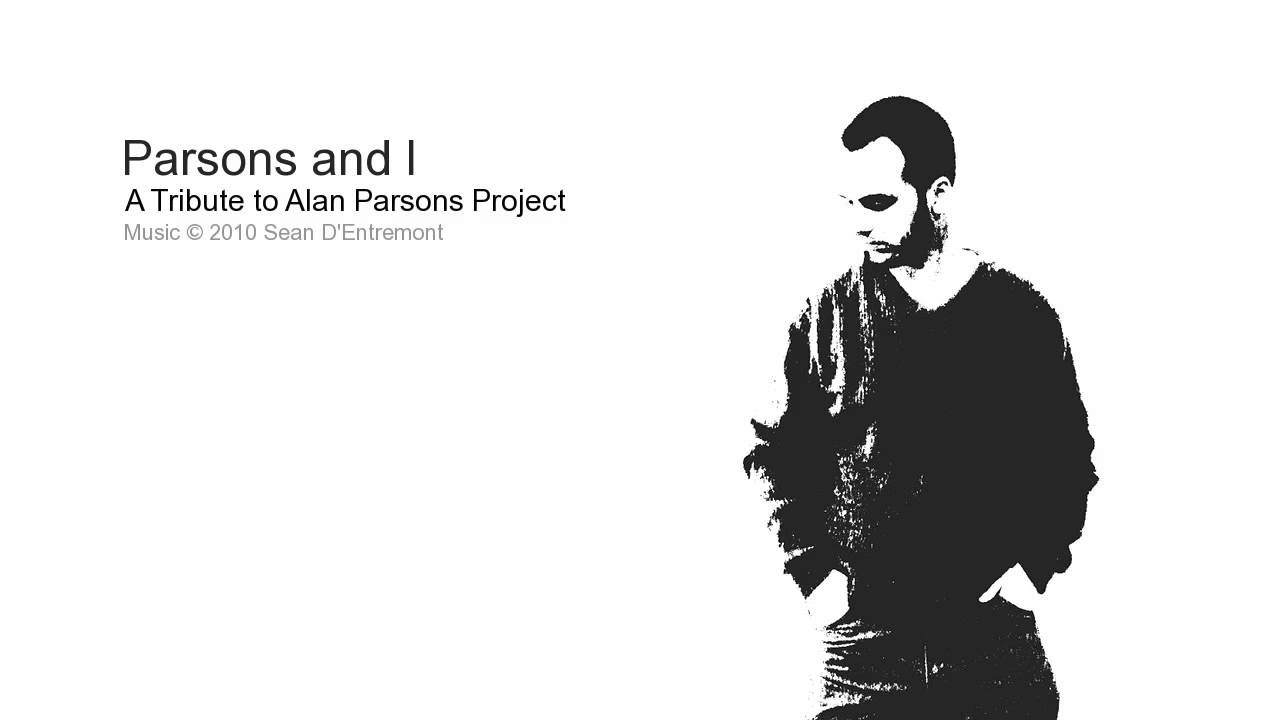 Parsons and I (A Tribute to Alan Parsons Project)