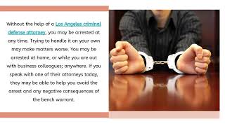 Role And Responsibility Of An Attorney In Bench Warrant Cases