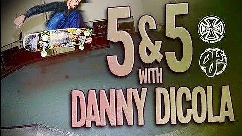 5&5 with Danny Dicola