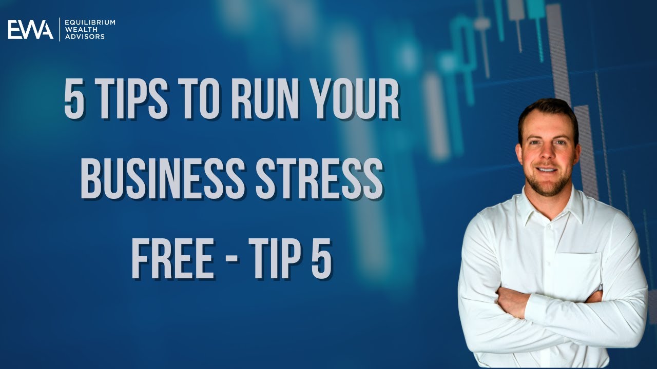5 Tips to Run Your Business Stress Free- Tip 5