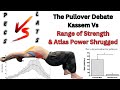 The pullover debate  coach kassem vs range of strength and atlas power shrugged lats vs pecs