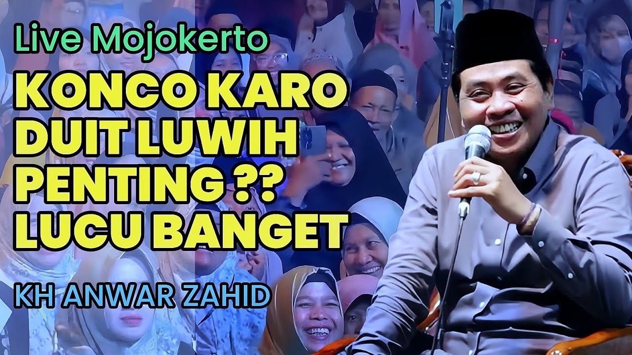 PENGAJIAN FULL HUMOR TERBARU MOJOKERTO - CERAMAH LUCU ABAH ANZA KH ANWAR ZAHID
