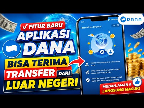 FITUR BARU DANA! Sekarang Bisa Terima Uang dari Luar Negeri 