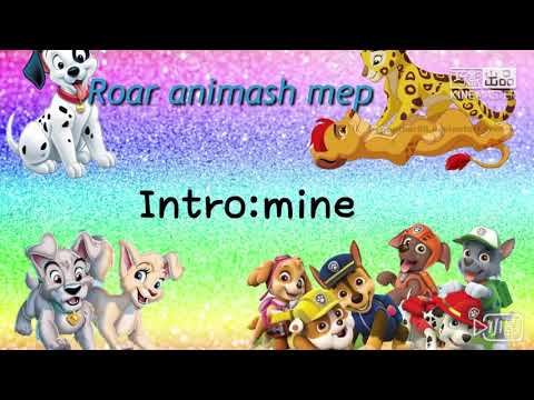 Roar animash mep ALL DONE COMING SOON