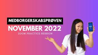 Medborgerskabsprøven November 2022 (Practice Session on 31/05/2026)