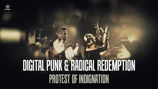 Digital Punk & Radical Redemption - Protest of Indignation (#A2REC125)
