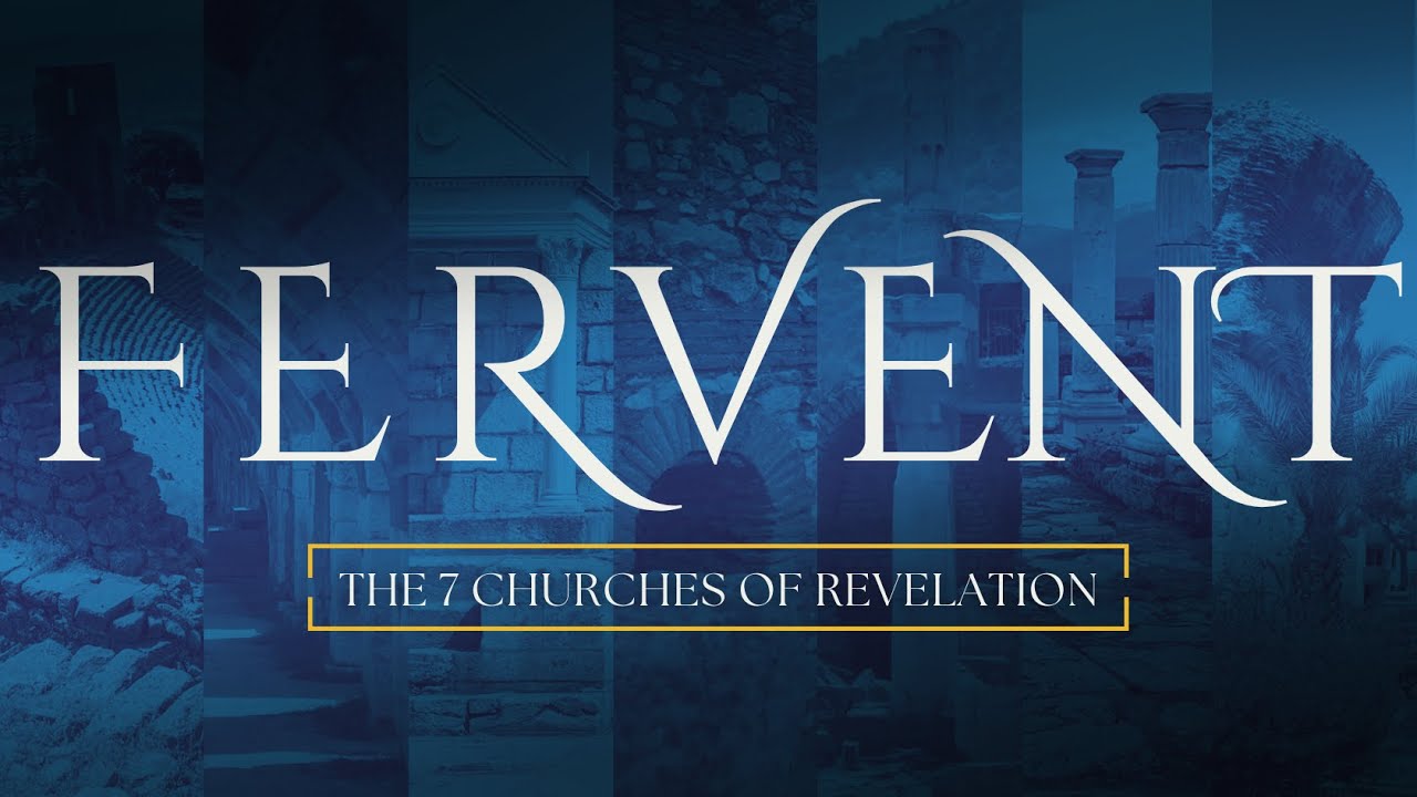fervent-the-7-churches-of-revelation-revelation-1-youtube