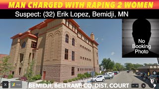 Bemidji Man Charged With Raping 2 Women