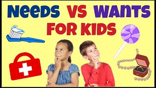 Needs And Wants For Kids