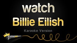 Billie Eilish - watch (Karaoke Version)