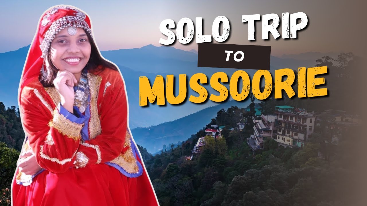I went on a solo trip to Mussoorie | The REALITY | VLOG