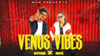 MCQ - Venus Vibes feat. @DSTARAYOKCITY19  | Dhoopchhaw