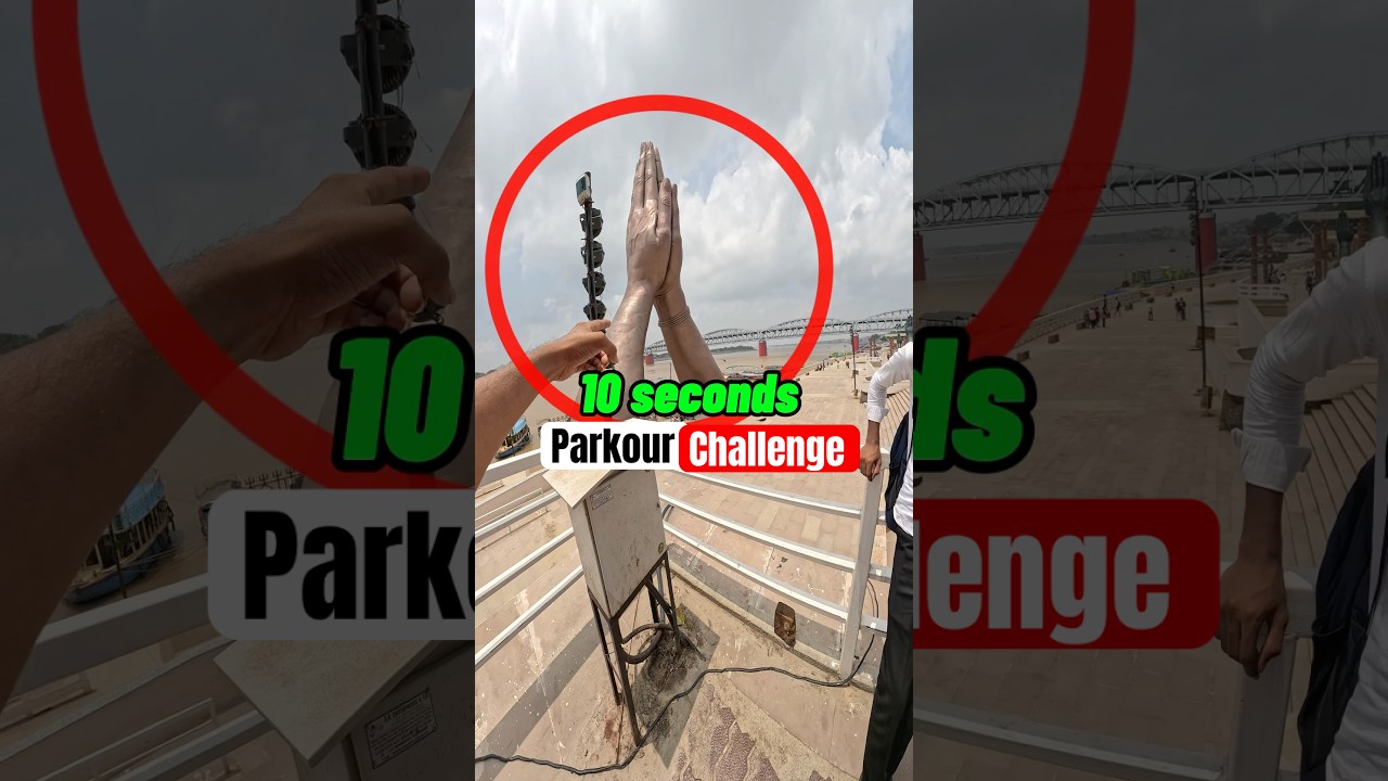 10 seconds parkour challenge in varanasi  