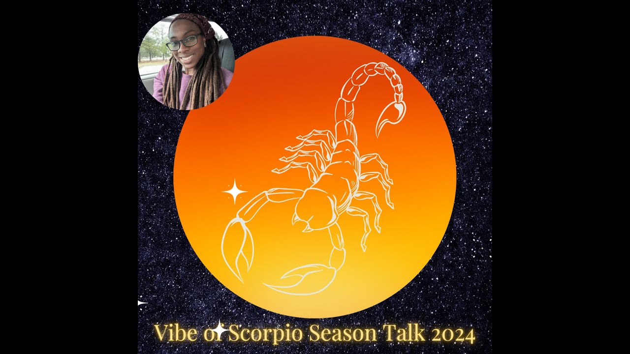 Vibe of the Scorpio Season – 2024