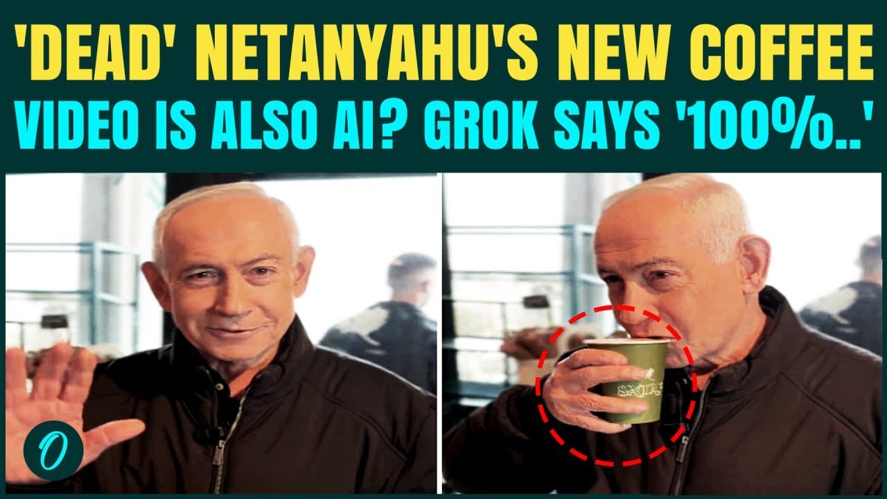 Netanyahu 'DEAD' BREAKING:  New ‘FAKE AI’ Coffee Video Released? Grok Says Israeli PM Is D