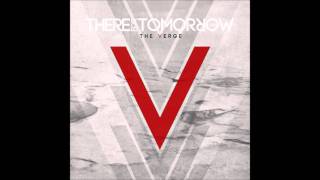 Video thumbnail of "There For Tomorrow- The Verge w/ Lyrics"