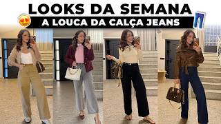 LOOKS DA SEMANA SÓ COM CALÇA JEANS