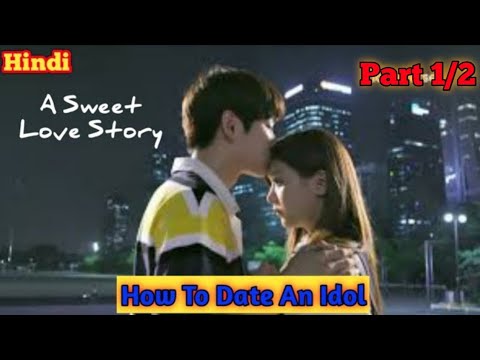 To Date Her Crush She Changed The Law Of Nature | SHINING NARA | #idollovestory #hindidubbed #kdrama