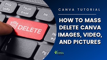 How To Mass Delete Images, Video, and Audio at Canva.com